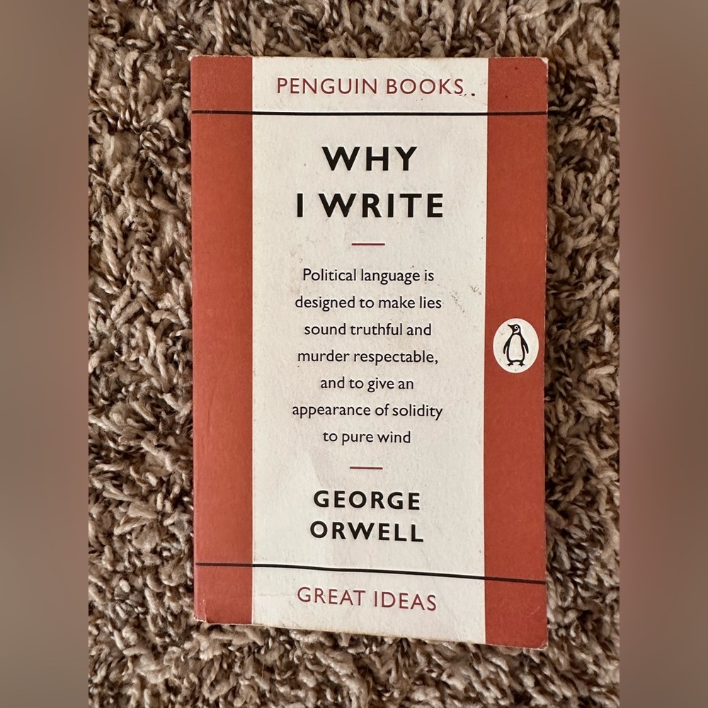 Why I Write - George Orwell